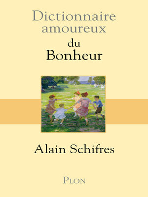 cover image of Dictionnaire Amoureux du bonheur